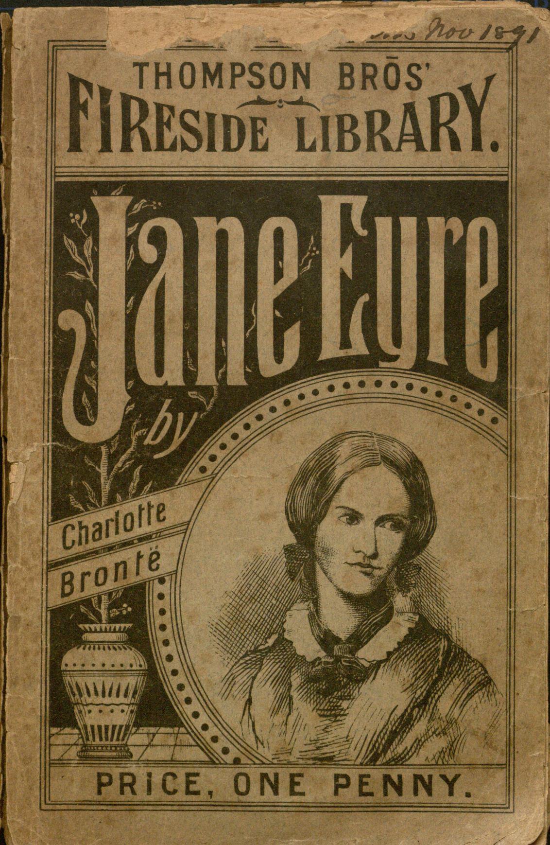 Front cover of the Thompson Brother’s Fireside Library edition of Jane Eyre: an Autobiography with an illustration of Charlotte Brontë, [Nov. 1891?]. 