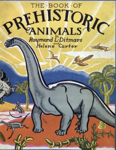 Raymond Lee Ditmars. The Book of Prehistoric Animals, 1935. Call number Ellis Omnia D50, Kenneth Spencer Research Library, University of Kansas Libraries