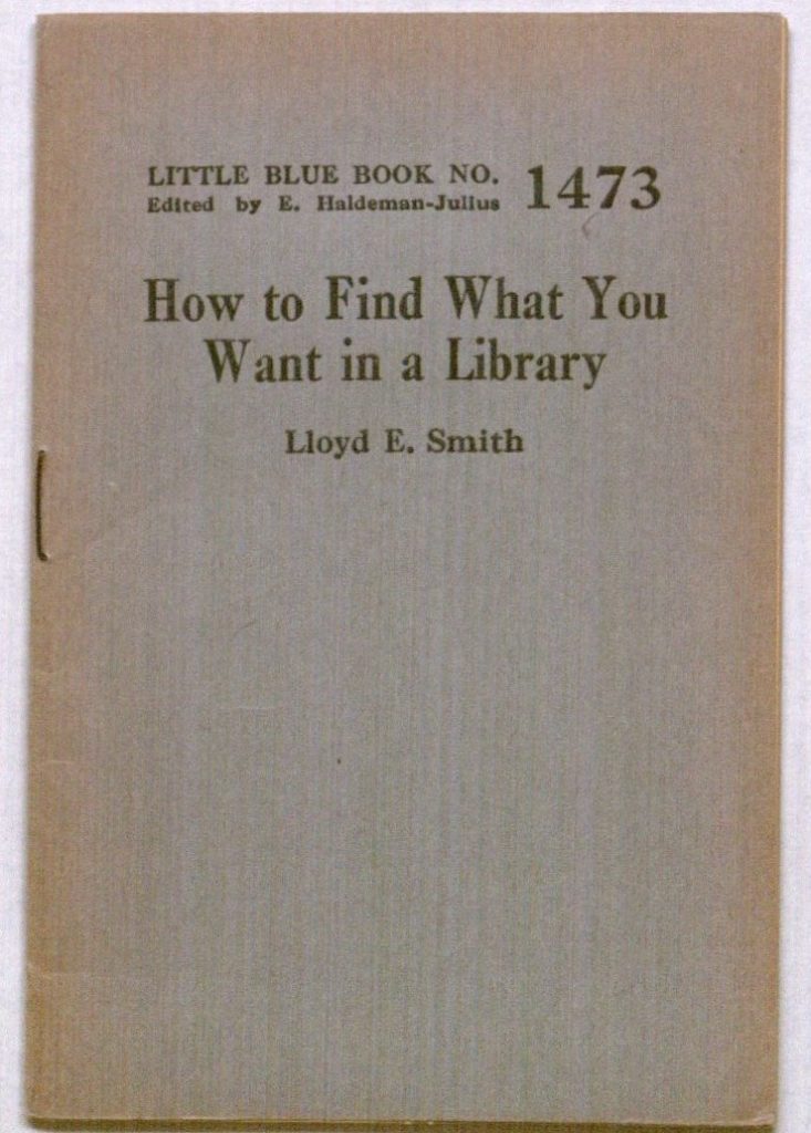 Image of the cover of a Little Blue Book, "How to Find What You Want in a Library," 1929