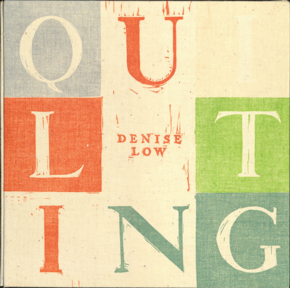 Square divided into nine square blocks of different muted colors. The author's name is in the center block. Each letter of the word "Quilting" is in a different block, starting in the upper left corner and going clockwise.