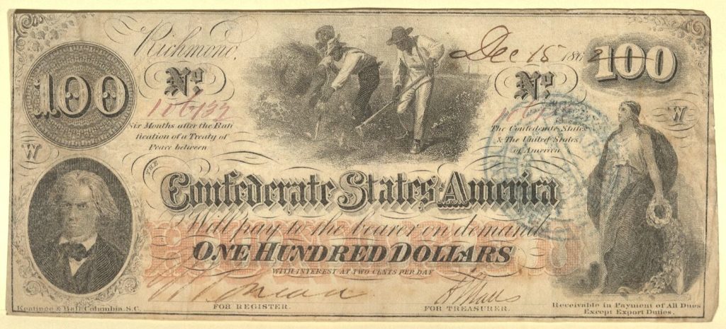 This image has the text of "Confederate States of America" and "$100." There are also three black-and-white engravings, including one of two enslaved men working in a field.