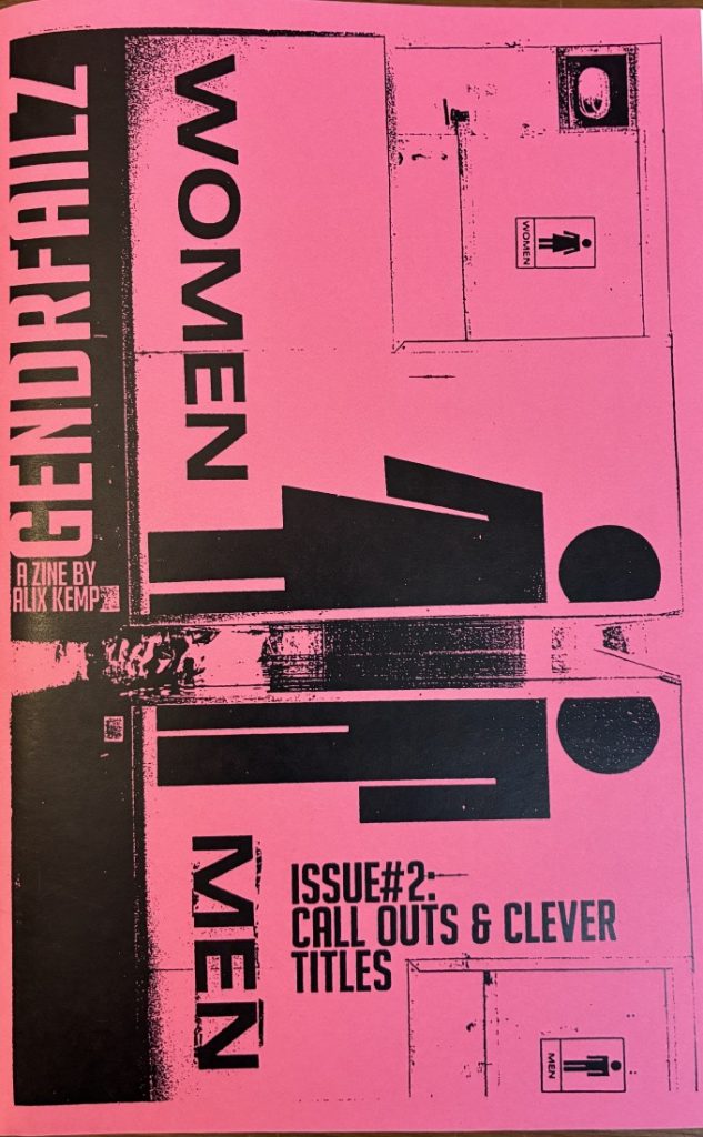 Front cover of the zine, which has a bright pink background and, in black text, the title, the author's name, "Issue #2: Call Outs & Clever Titles," and portions of men's and women's bathroom signs.