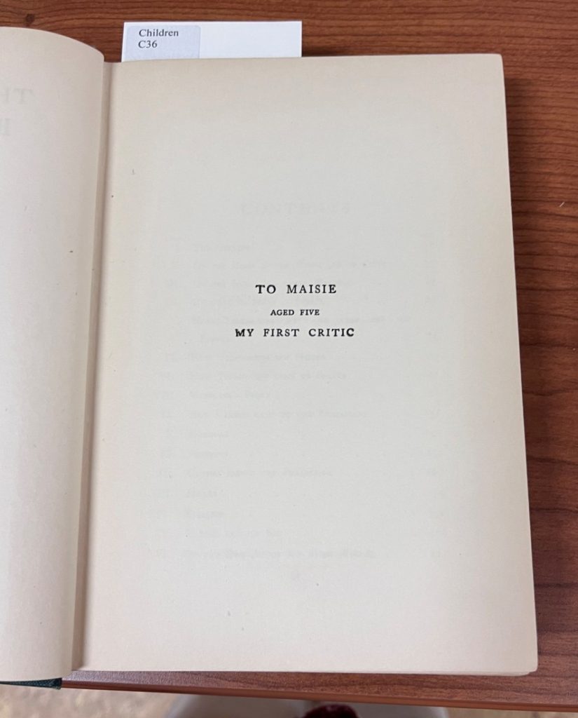 This image has the text of the book's dedication: "To Maisie, Aged Five, My First Critic." 